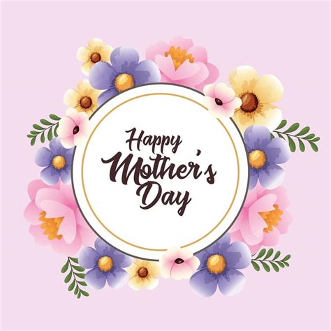 Happy Mothers Day Card With Flowers Circular Frame 2527315 Vector Art At Vecteezy