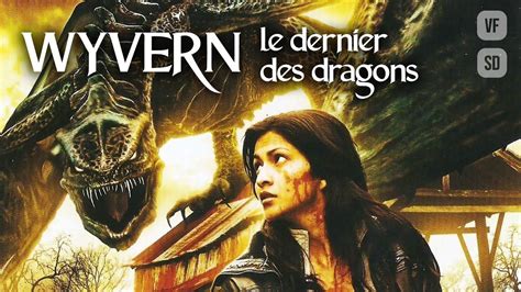 Wyvern Le Dernier Des Dragons Film Complet En Français Aventure