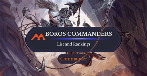 The 18 Best Boros Commanders Ranked Draftsim