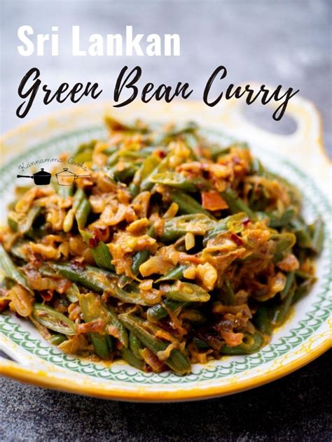 Sri Lankan Green Bean Curry Green Bean Curry Tempered With Shallots