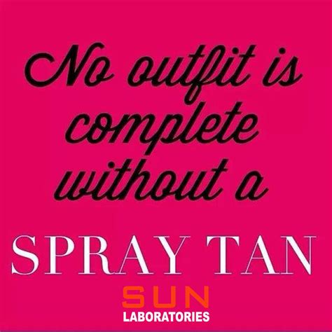 No Outfit Is Sun Laboratories Spray Tan Business Spray Tanning