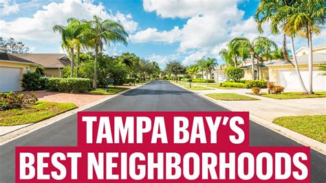 Top 25 Neighborhoods In Tampa Bay Tampa Bay Business Journal