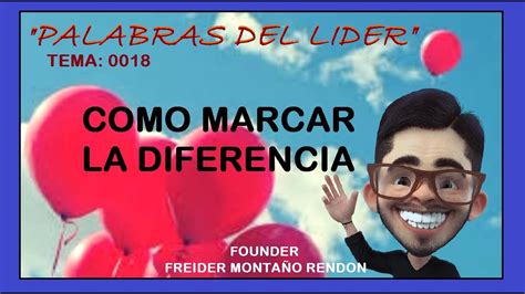 Tema 0018 Como Marcar La Diferencia Youtube