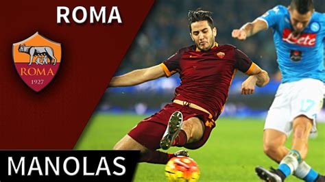 Kostas Manolas • Roma • Best Defensive Skills And Goals • Hd 720p Youtube