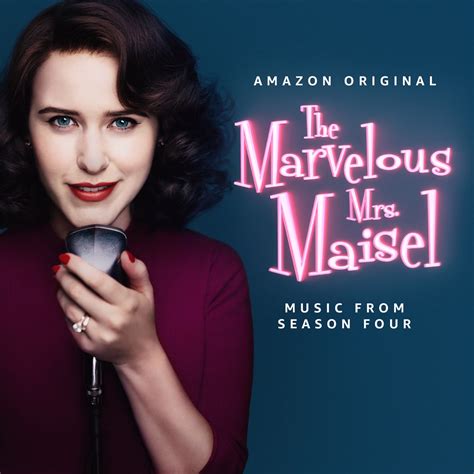 ‎the Marvelous Mrs Maisel Season 4 Music From The Amazon Original Series Album By Various