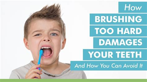 How Brushing Too Hard Damages Your Teeth And How You Can Avoid It Youtube