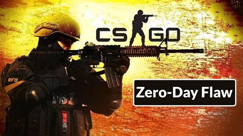 Counter Strike Zero Day Flaw Let Hackers Control Client Machine