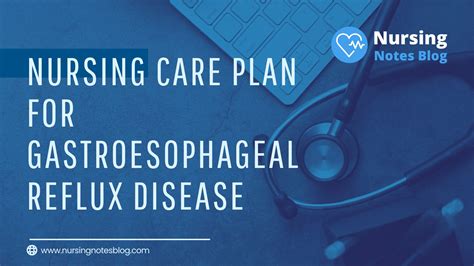Nursing Care Plan For Gastroesophageal Reflux Disease
