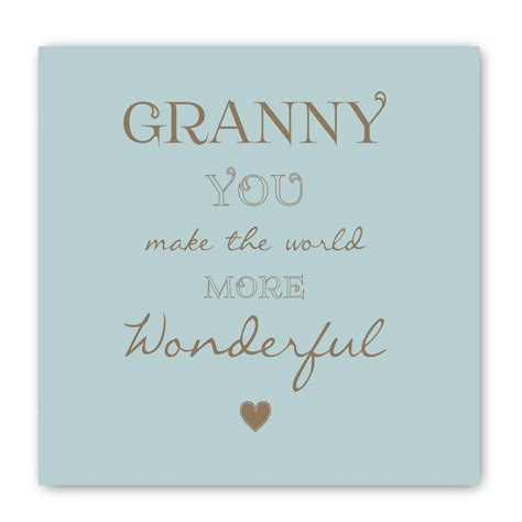 Granny You Make The World More Wonderful Card By Liberty Bee