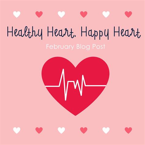 February Healthy Heart Happy Heart Stretch N Grow