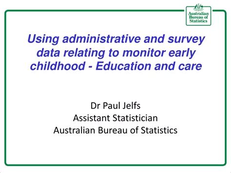 Ppt Using Administrative And Survey Data Relating To Monitor Early