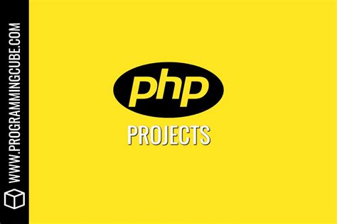 7 Best Free Php Projects With Source Code Programming Cube