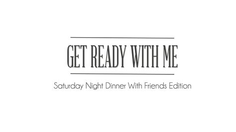 So i think i've decided we're foodies, or at least aspiring foodies. Kazzie's Library: GET READY WITH ME || Saturday Night ...