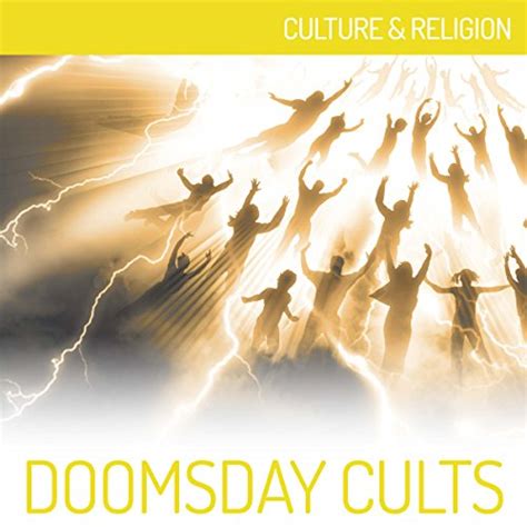 Doomsday Cults Culture And Religion Audible Audio Edition