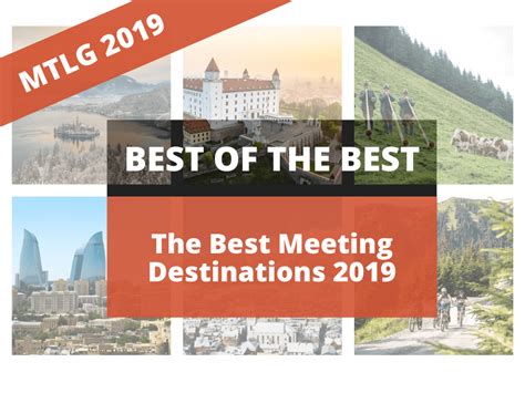 The Best Meeting Destinations 2019 Full List Of Mtlgs Kongres