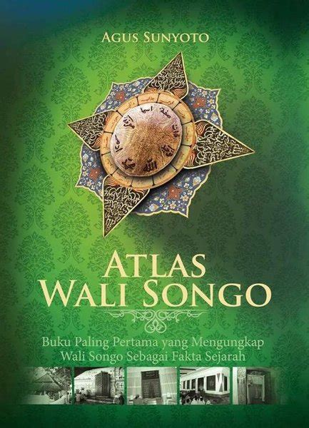 Jual Atlas Wali Songo Pertama Yang Mengungkap Wali Songo Sebagai