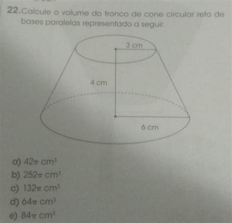 Calcule O Volume Do Tronco De Cone Br