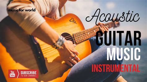 Acoustic Guitar Music Instrumental Youtube