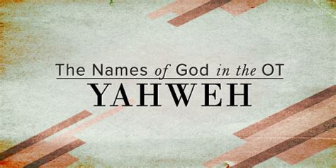The Names Of God Yahweh
