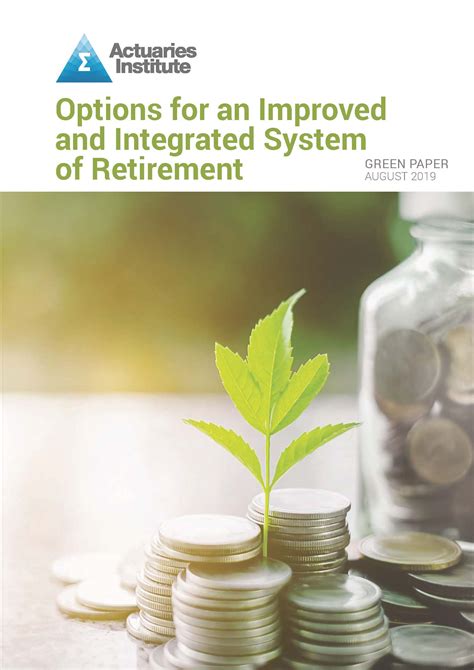 Designing An Improved And Integrated Retirement System For All