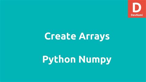 Create Arrays With Numpy Python YouTube