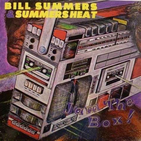 Bill Summers And Summers Heat Jam The Box Lyrics And Tracklist Genius