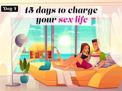15 Days To Supercharge Your Sex Life In 2020 Time To Give Your Partner