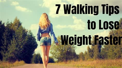 7 Walking Tips To Lose Weight Faster Youtube