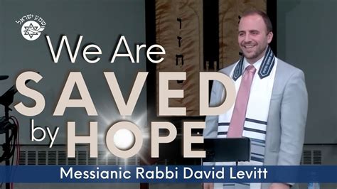 We Are Saved By Hope Rabbi David Levitt Youtube