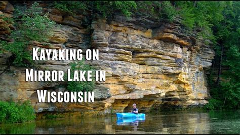 Kayaking On Mirror Lake In Wisconsin Youtube
