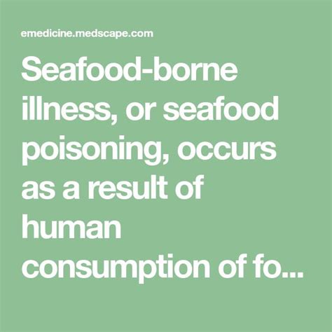 Seafood Borne Illness Or Seafood Poisoning Occurs As A Result Of