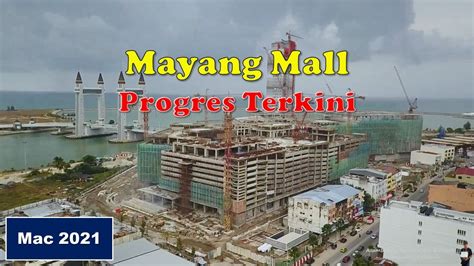 Mayang Mall Kuala Terengganu Tanggal 11 Mac 2021 Youtube