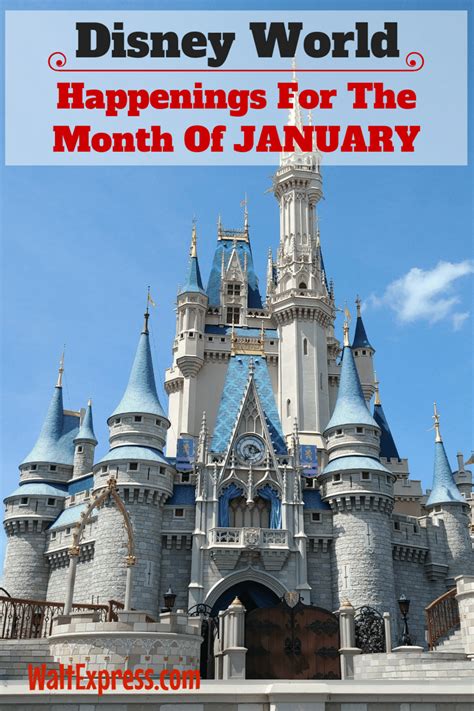 What To Expect In Disney World During The Month Of January Disney