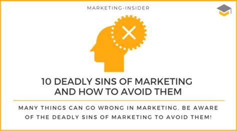 10 Deadly Sins Of Marketing And How To Avoid Them