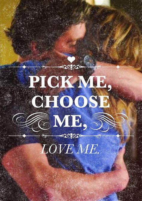 I was wondering if you had an extra heart. PICK ME CHOOSE ME LOVE ME | All is fair in love and war ...