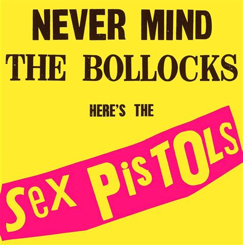 Never Mind The Bollocks Heres The Sex Pistols Vinyl Sex Pistols