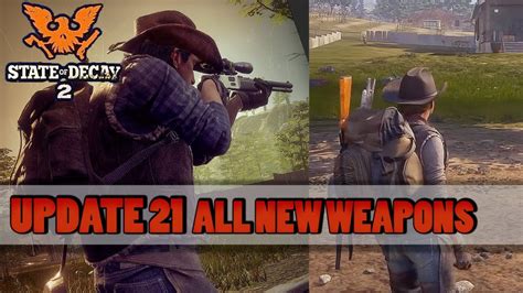 All Update 21 Weapons Showcase Open Range Pack State Of Decay 2