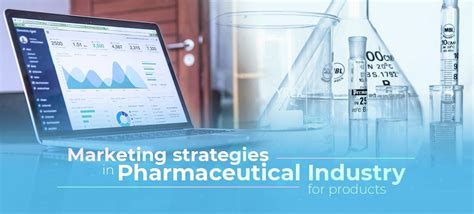 Marketing Strategies In Pharmaceutical Industry For Products