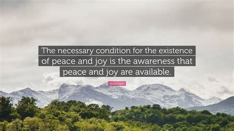 Nhat Hanh Quote The Necessary Condition For The Existence Of Peace