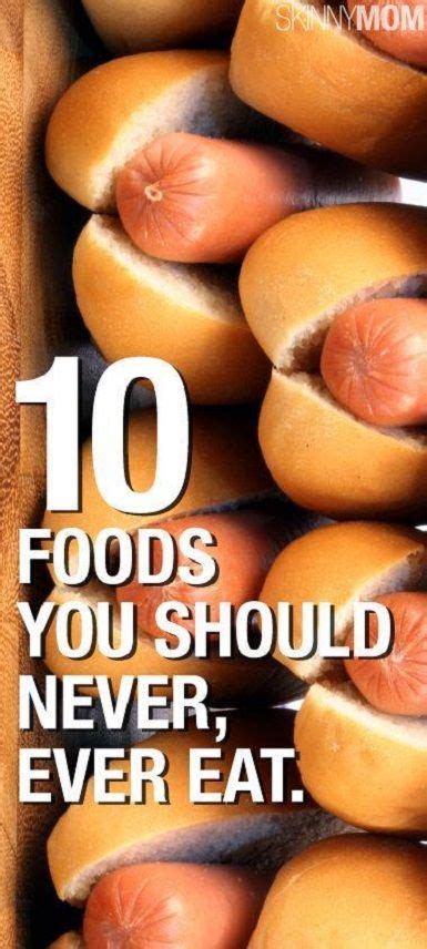 10 Foods You Should Never Eat Again Home Exercises And Remedies