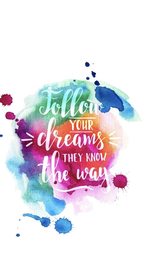 Follow Your Dreams Wallpapers Wallpaper Cave