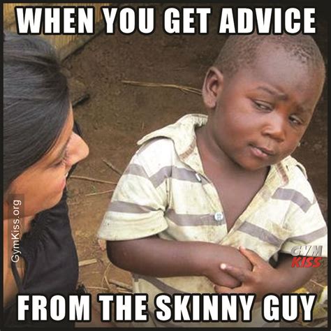 Funny Memes About Skinny Guys Gezegen Lersavasi
