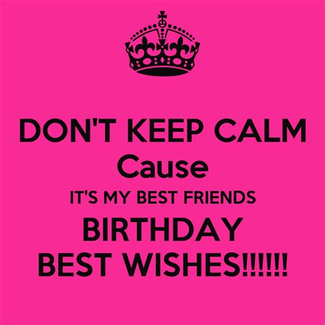 Keep Calm And Happy Birthday To My Best Friend Poster Quotes