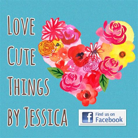 Love Cute Things By Jessica