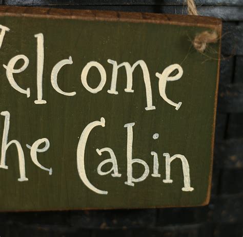 Welcome To The Cabin Hand Lettered Wood Sign By Our