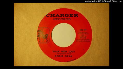 Texas Northern Soul Dobie Gray Walk With Love 45 Charger 107 1965