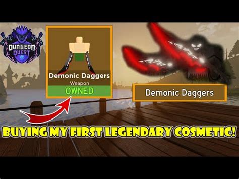 Buying My First Legendary Cosmetic Demonic Daggers Dungeon Quest