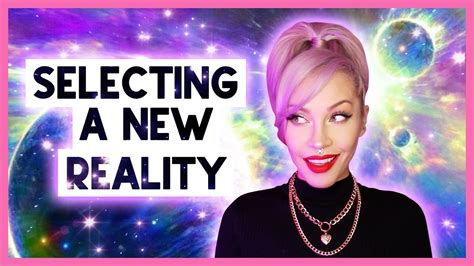 Selecting A New Reality Manifest Anything Youtube