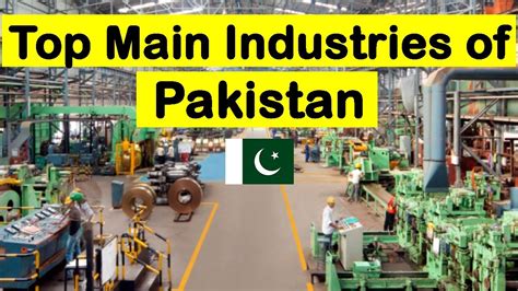 Top Main Industries Of Pakistan Youtube
