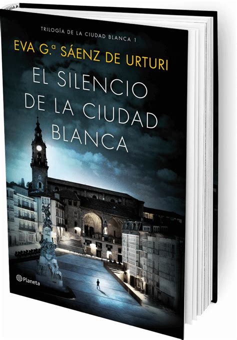 Tercer Libro Trilogia El Silencio De La Ciudad Blanca Leer Un Libro